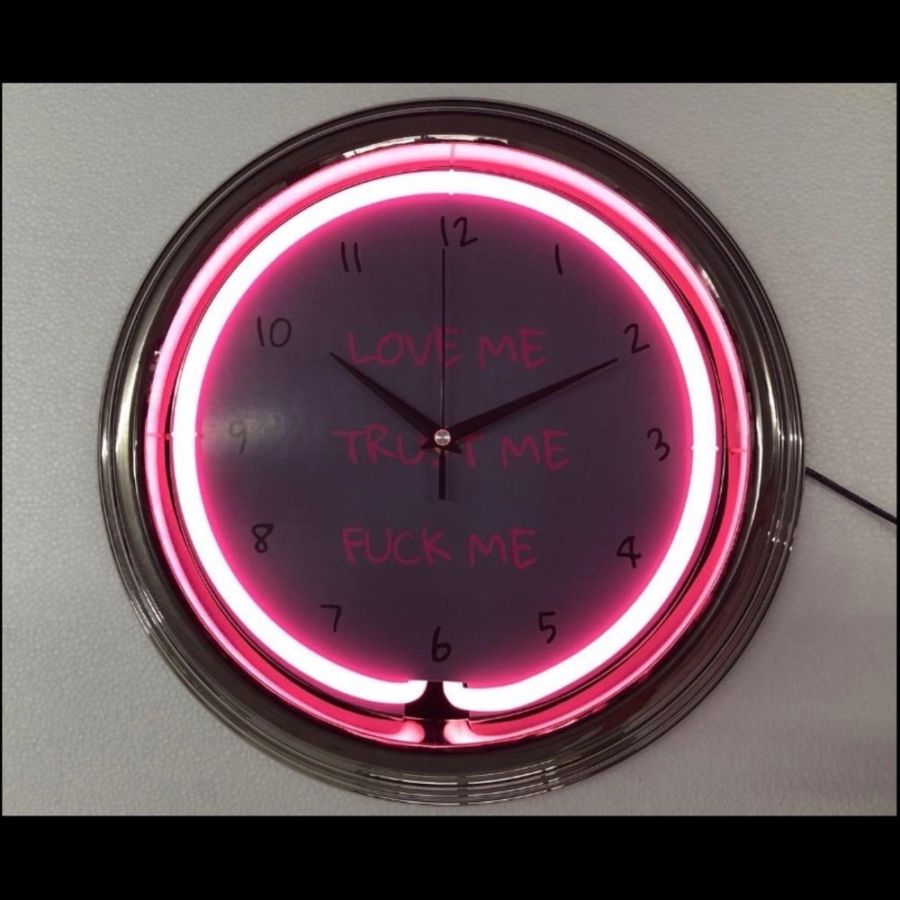 Neon Clock Love Me, Trust Me, F**** Me